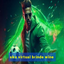 sku virtual brinde wine